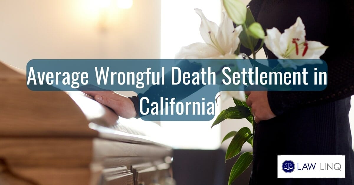 Average Wrongful Death Settlement in California