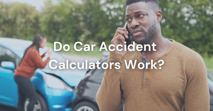 Do California Car Accident Settlement Calculators Work?