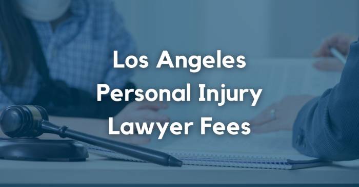 Los Angeles Personal Injury Lawyer Fees: What’s the Average cost in 2023?
