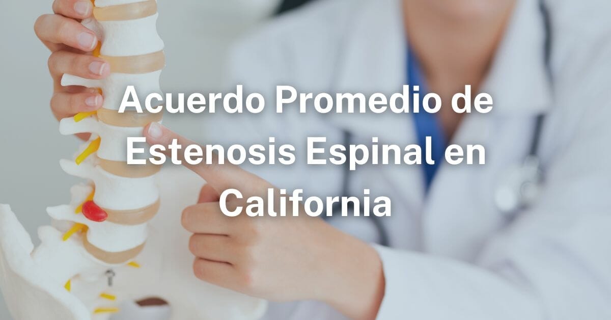 Acuerdo promedio de compensación del trabajador por estenosis espinal en California