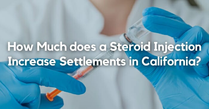 How Much Does Steroid Injection Increase Settlement in California?