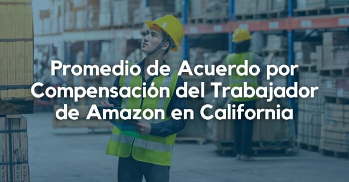 Liquidación promedio de compensación del trabajador de Amazon en California