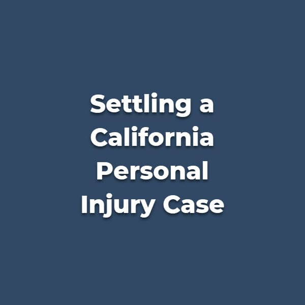 How Long Does it Take to Settle a Personal Injury Case in California?