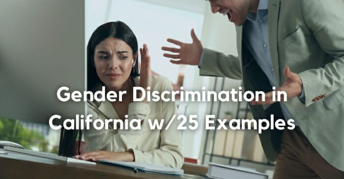 Gender Discrimination in California Explained in 25 Examples