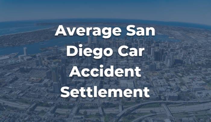 Average San Diego Car Accident Settlement 2023-2024