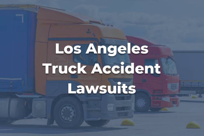 How to Win a Los Angeles Truck Accident Lawsuit with Examples