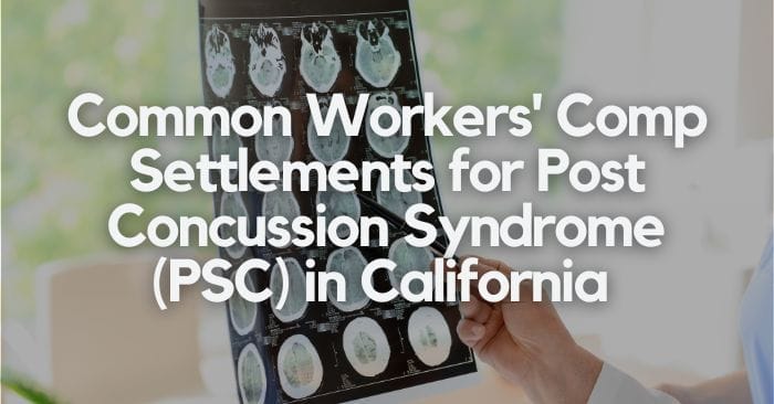 Common Workers’ Comp Settlements for Post Concussion Syndrome in California